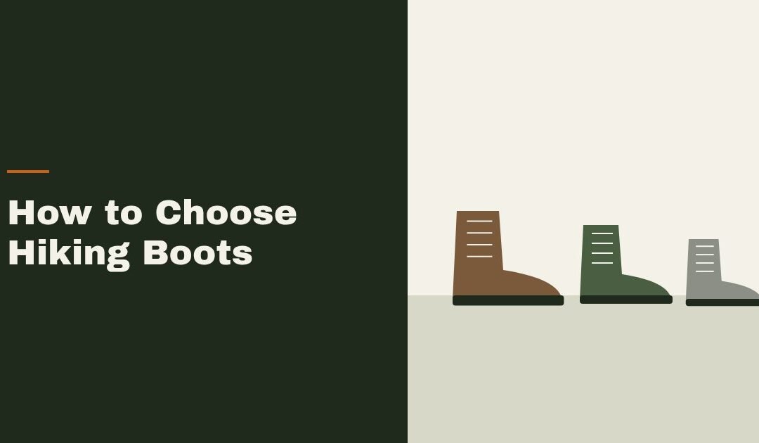 How to Choose Hiking Boots: Fit, Height and Stiffness