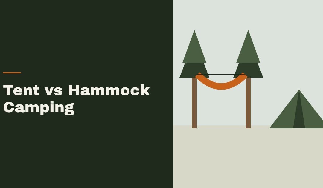 Tent vs Hammock Camping: How to Pick for Your Trip